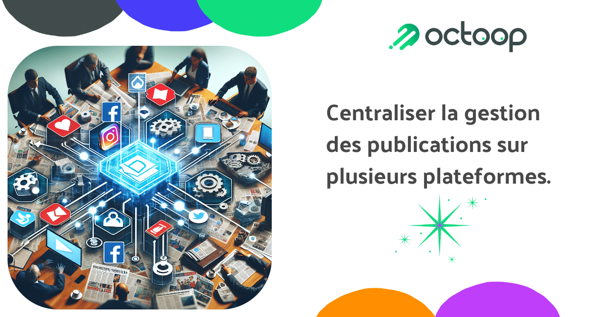 centraliser-la-gestion-des-publications-sur-plusieurs-plateformes