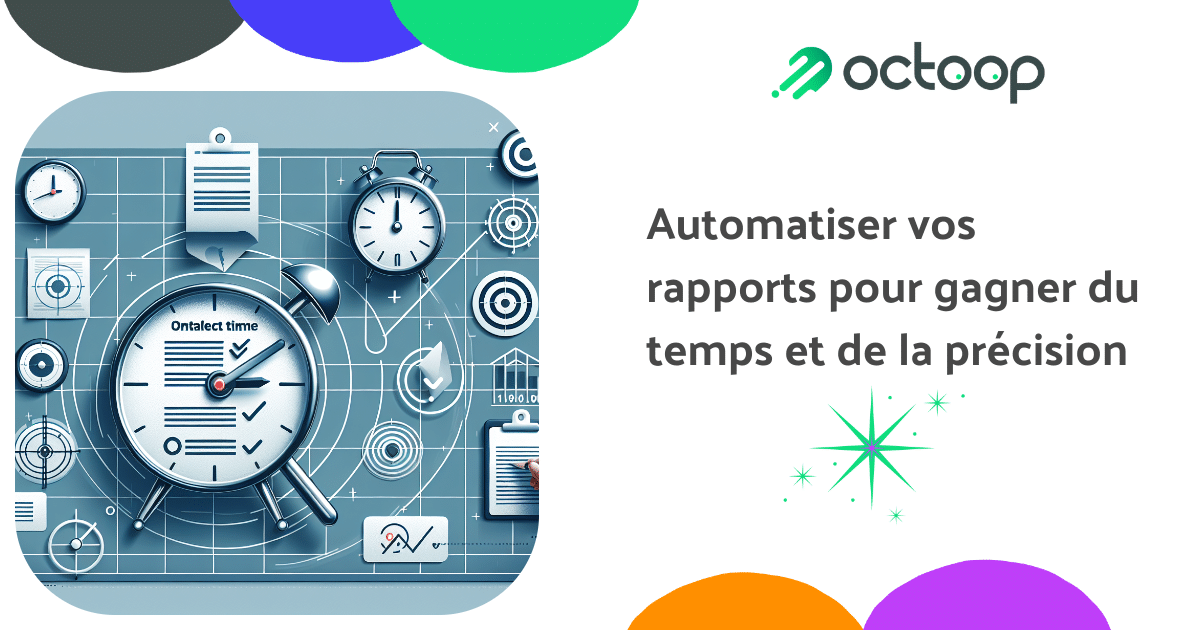 automatiser-vos-rapports-pour-gagner-du-temps-et-de-la-precision