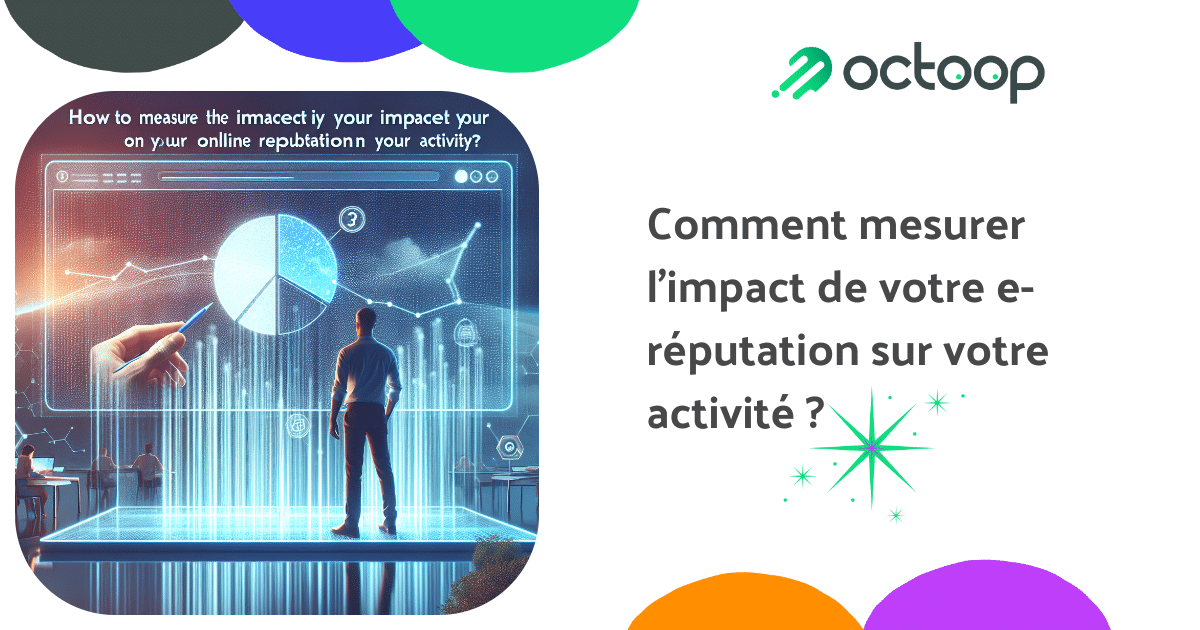 comment-mesurer-limpact-de-votre-e-reputation-sur-votre-activite