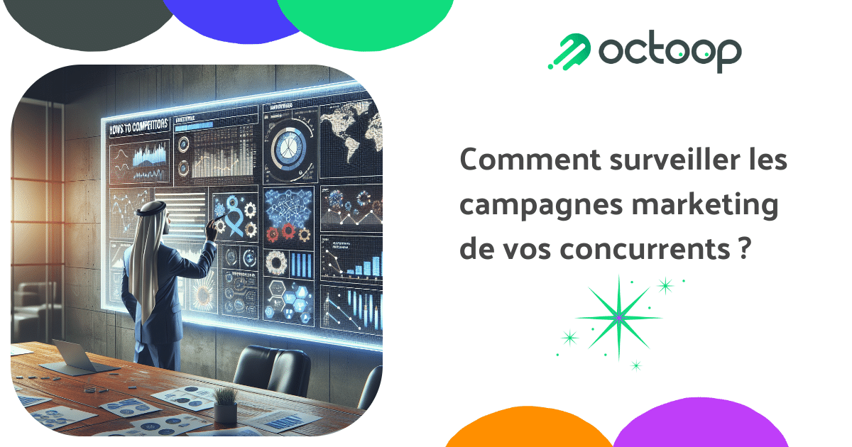 comment-surveiller-les-campagnes-marketing-de-vos-concurrents