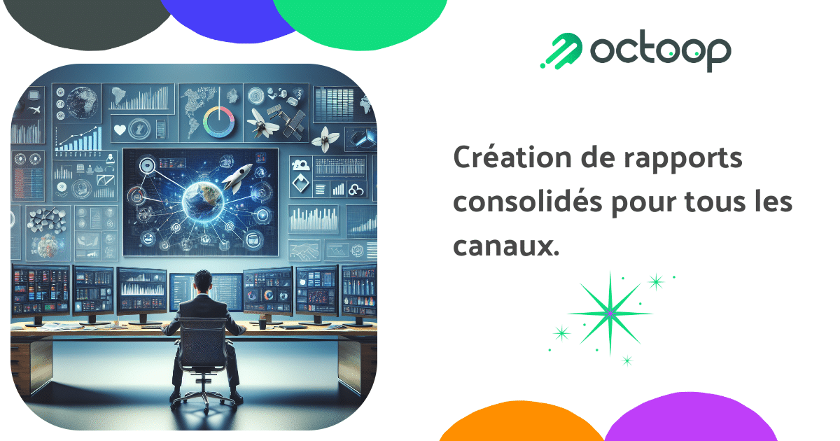creation-de-rapports-consolides-pour-tous-les-canaux