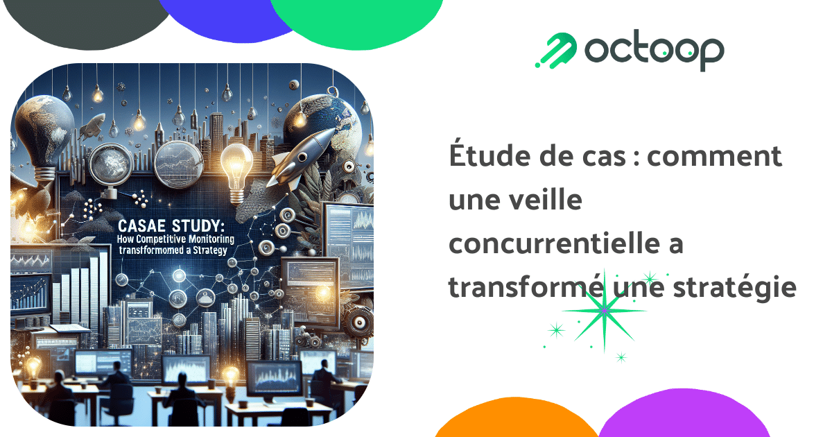 etude-de-cas-comment-une-veille-concurrentielle-a-transforme-une-strategie