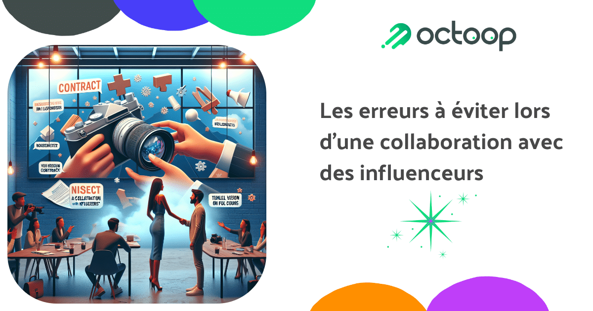 les-erreurs-a-eviter-lors-dune-collaboration-avec-des-influenceurs