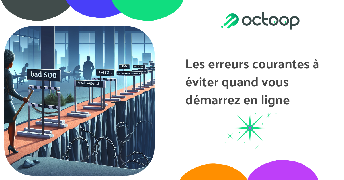 les-erreurs-courantes-a-eviter-quand-vous-demarrez-en-ligne