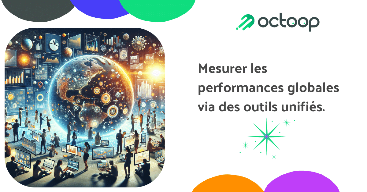 mesurer-les-performances-globales-via-des-outils-unifies