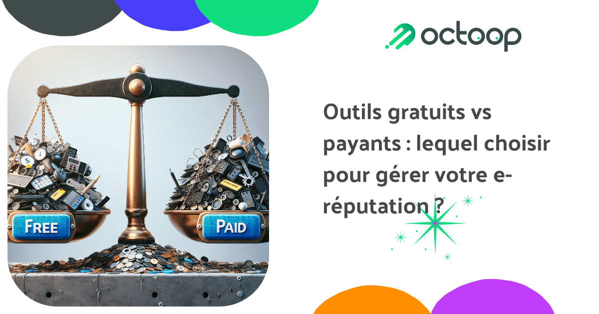 outils-gratuits-vs-payants-lequel-choisir-pour-gerer-votre-e-reputation