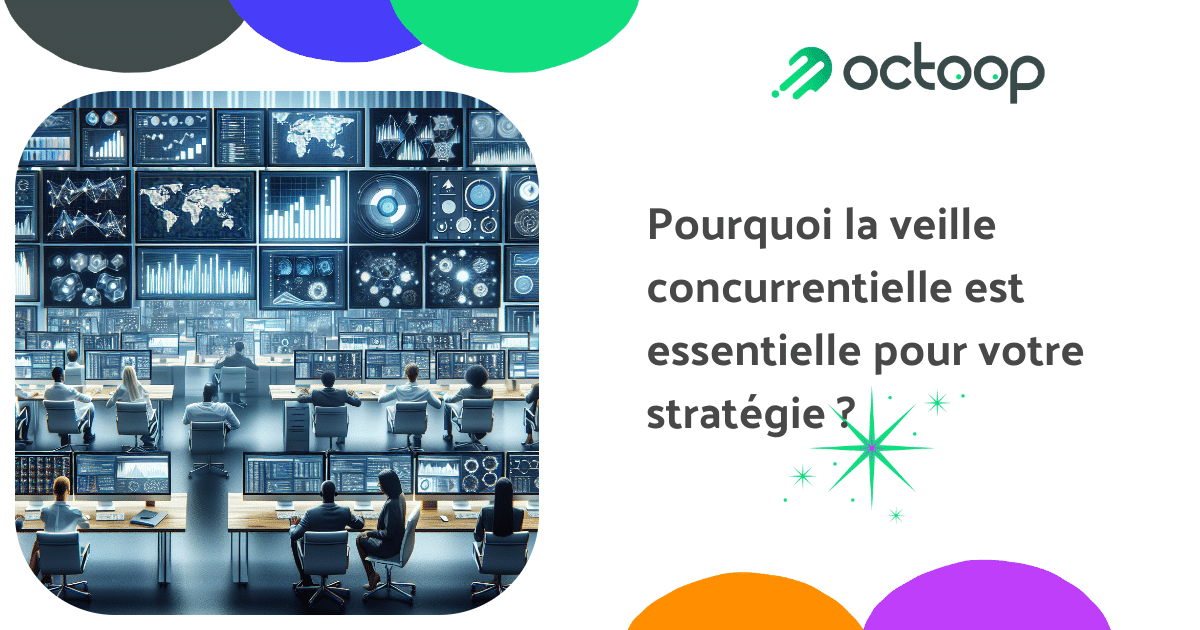 pourquoi-la-veille-concurrentielle-est-essentielle-pour-votre-strategie