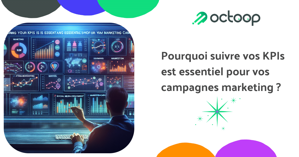 pourquoi-suivre-vos-kpis-est-essentiel-pour-vos-campagnes-marketing